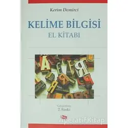 Kelime Bilgisi El Kitabı - Kerim Demirci - Anı Yayıncılık