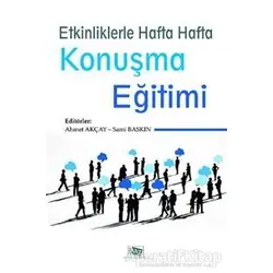 Etkinliklerle Hafta Hafta Konuşma Eğitimi - Sami Baskın - Anı Yayıncılık