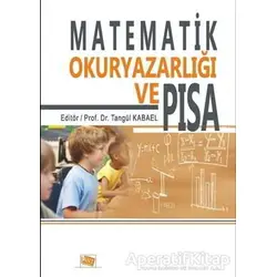 Matematik Okuryazarlığı ve PISA - Kolektif - Anı Yayıncılık