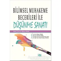 Bilimsel Muhakeme Becerileri ile Düşünme Sanatı - Yasemin Gödek - Anı Yayıncılık