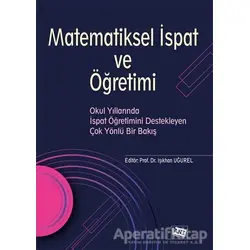 Matematiksel İspat ve Öğretimi - Işıkhan Uğurel - Anı Yayıncılık