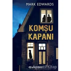 Komşu Kapanı - Mark Edwards - Epsilon Yayınevi