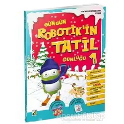 Gün Gün Robotikin Tatil Günlüğü 1 - Kolektif - Damla Yayınevi