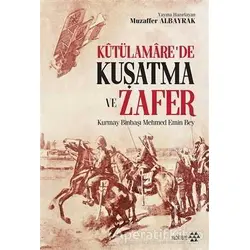 Kutülamare’de Kuşatma ve Zafer - Mehmed Emin Bey - Yeditepe Yayınevi