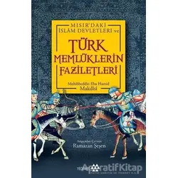 Türk Memlüklerin Faziletleri - Muhibbeddin Ebu Hamid Makdisi - Yeditepe Yayınevi