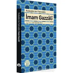 İmam Gazzali - Rızaeddin Bin Fahreddin - Büyüyen Ay Yayınları
