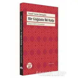 Bir Göğüste İki Kalp - Yusuf Turan Günaydın - Büyüyen Ay Yayınları