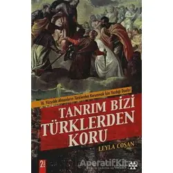Tanrım Bizi Türklerden Koru - Leyla Coşan - Yeditepe Yayınevi