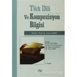 Türk Dili ve Kompozisyon Bilgisi - Nermin Emre - Anı Yayıncılık