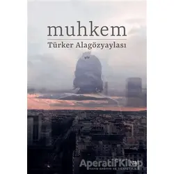 Muhkem - Türker Alagözyaylası - Başka Yerler Yayınları