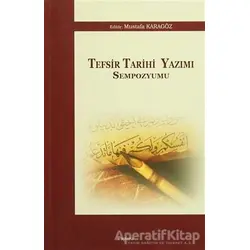 Tefsir Tarihi Yazımı Sempozyumu - Kolektif - Araştırma Yayınları
