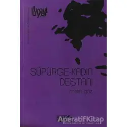 Süpürge-Kadın Destanı - Metin Göz - Bencekitap