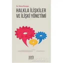 Halkla İlişkiler ve İlişki Yönetimi - Harun Boztepe - Derin Yayınları