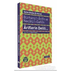 Bürhanü’l - Arifın ve Necatü’l - Gafilın - Ariflerin Delili...