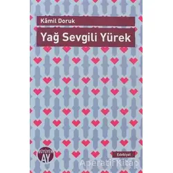 Yağ Sevgili Yürek - Kamil Doruk - Büyüyen Ay Yayınları
