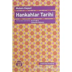 Hankahlar Tarih - Muhsin Keyani - Büyüyen Ay Yayınları