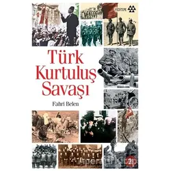 Türk Kurtuluş Savaşı - Fahri Belen - Yeditepe Yayınevi