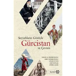 Seyyahların Gözüyle Gürcistan ve Çevresi - Onur Güven - Yeditepe Yayınevi