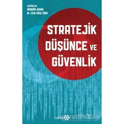 Stratejik Düşünce ve Güvenlik - Güngör Şahin - Yeditepe Yayınevi