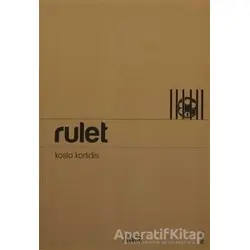 Rulet - Kosta Kortidis - Bencekitap