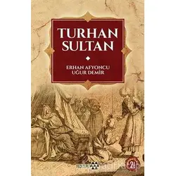 Turhan Sultan - Uğur Demir - Yeditepe Yayınevi
