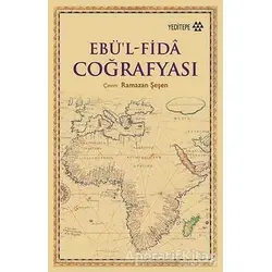 Ebü’l Fida Coğrafyası - Ebü’l Fida - Yeditepe Yayınevi