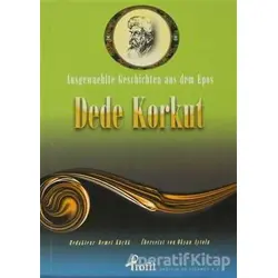 Ausgewaehlte Geschicten Aus Dem Epos Dede Korkut - Anonim - Profil Kitap