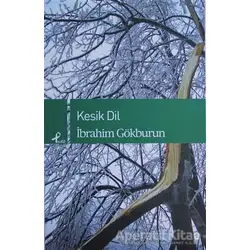 Kesik Dil - İbrahim Gökburun - Profil Kitap
