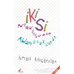 İkisi - İsmail Kılıçarslan - Profil Kitap