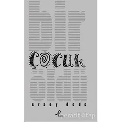 Bir Çocuk Öldü - Ersoy Dede - Profil Kitap