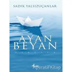 Ayan Beyan - Sadık Yalsızuçanlar - Profil Kitap