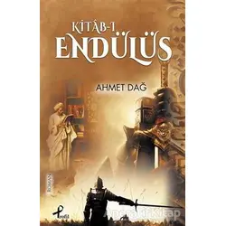Kitab-ı Endülüs - Ahmet Dağ - Profil Kitap