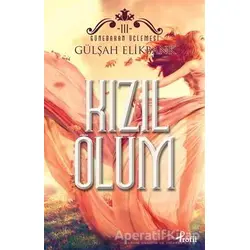 Kızıl Ölüm - Gülşah Elikbank - Profil Kitap