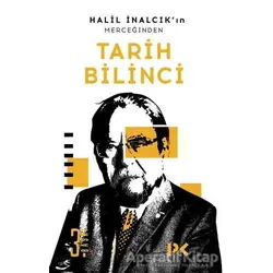 Halil İnalcık’ın Merceğinden Tarih Bilinci - Halil İnalcık - Profil Kitap