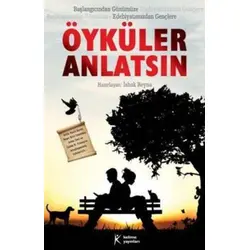 Öyküler Anlatsın - Kolektif - Kelime Yayınları
