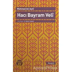 Hacı Bayram Veli - Mehmed Ali Ayni - Büyüyen Ay Yayınları