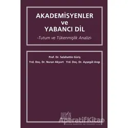 Akademisyenler ve Yabancı Dil - Nuran Akyurt - Derin Yayınları