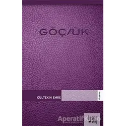 Göç/ük - Gültekin Emre - Bencekitap