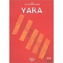 YARA - 2017 Öykü Ödülü Seçkisi - Bence Kitap
