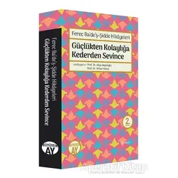 Ferec Ba’de’ş - Şidde Hikayeleri - Güçlükten Kolaylığa Kederden Sevince