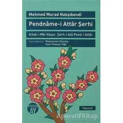 Pendname-i Attar Şerhi - Mehmed Murad Nakşibendi - Büyüyen Ay Yayınları