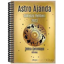 Astro Ajanda - Gökyüzü Rehberi 2023 - Zehra Çetinkaya - Armoni Yayıncılık