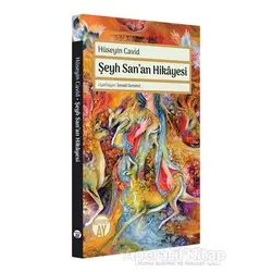 Şeyh Sanan Hikayesi - Hüseyin Cavid - Büyüyen Ay Yayınları
