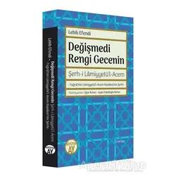 Değişmedi Rengi Gecenin - Mehmed Lebib Efendi - Büyüyen Ay Yayınları