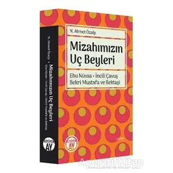 Mizahımızın Uç Beyleri - N. Ahmet Özalp - Büyüyen Ay Yayınları