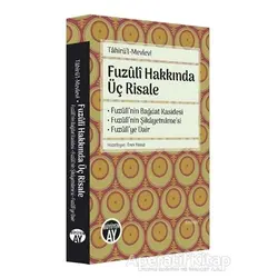 Fuzuli Hakkında Üç Risale - Tahirü’l-Mevlevi - Büyüyen Ay Yayınları