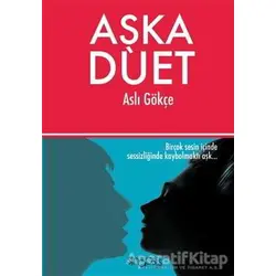 Aşka Düet - Aslı Gökçe - Sinopsis Yayınları
