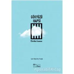 Gökyüzü Hapsi - Christine Leunens - Alabanda Yayınları
