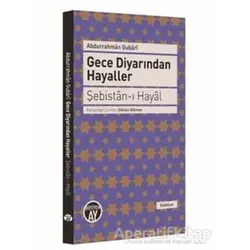 Gece Diyarından Hayaller - Şebistan-ı Hayal - Abdurrahman Gubari - Büyüyen Ay Yayınları
