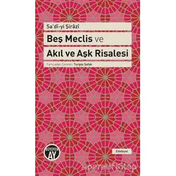 Beş Meclis ve Akıl ve Aşk Risalesi - Şeyh Sadii Şirazi - Büyüyen Ay Yayınları